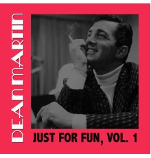 Dean Martin - Just For Fun, Vol. 1