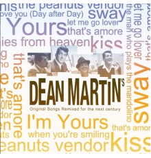 Dean Martin - Original Songs Remixed for the Next Century