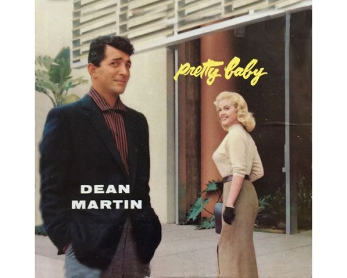 Dean Martin - Pretty Baby Dean Martin - Pretty Baby
