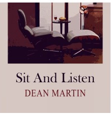 Dean Martin - Sit and Listen