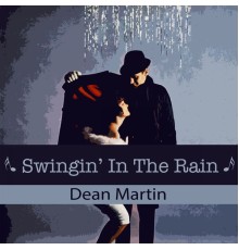 Dean Martin - Swingin' In The Rain