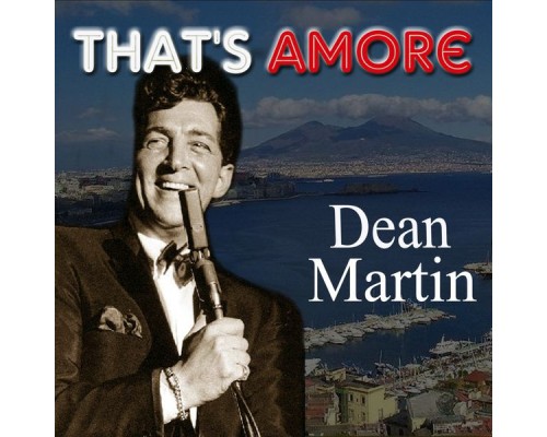 Dean Martin - That's Amore Dean Martin - That's Amore