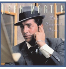 Dean Martin - The Capitol Years