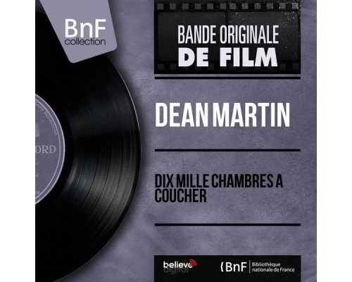 Dean Martin - Dix mille chambres à coucher (feat. Gus Levene et son orchestre)  (Mono Version)