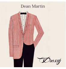 Dean Martin - Dressy