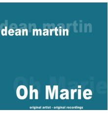 Dean Martin - Oh Marie (Remastered)