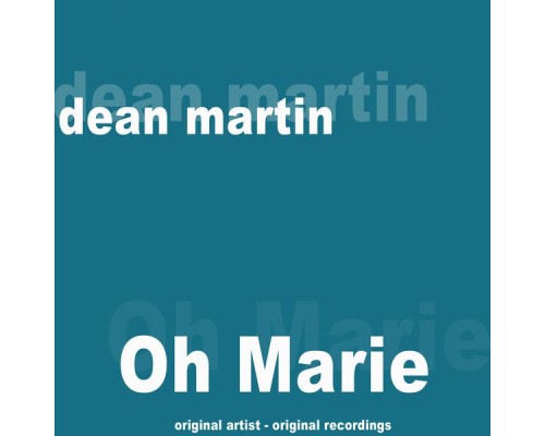 Dean Martin - Oh Marie (Remastered)