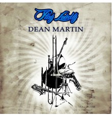 Dean Martin - Play Loudly