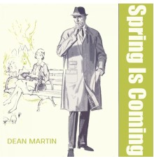 Dean Martin - Spring Is Coming