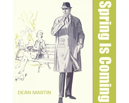 Dean Martin - Spring Is Coming