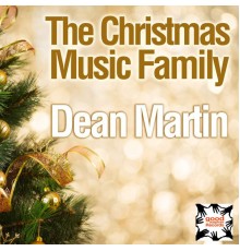 Dean Martin - The Christmas Music Family