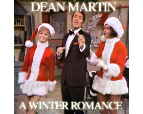Dean Martin - A Winter Romance Dean Martin - A Winter Romance