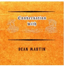 Dean Martin - Conversation with
