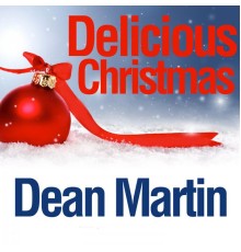 Dean Martin - Delicious Christmas