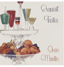 Dean Martin - Exquisit Tastes