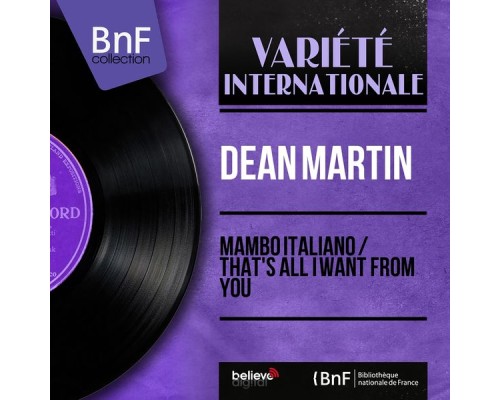 Dean Martin - Mambo Italiano / That's All I Want from You (feat. Dick Stabile and His Orchestra) (Mono Version) Dean Martin - Mambo Italiano / That's All I Want from You (feat. Dick Stabile and His Orchestra) (Mono Version)
