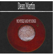 Dean Martin - Me Myself and My Songs