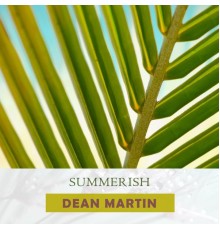 Dean Martin - Summerish