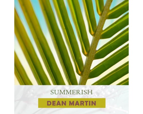 Dean Martin - Summerish