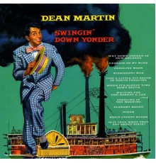 Dean Martin - Swingin' Down Yonder