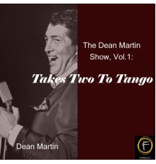 Dean Martin - The Dean Martin Show, Vol. 1: Takes Two To Tango