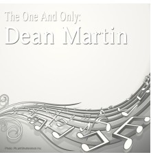 Dean Martin - The One and Only: Dean Martin (Remastered)