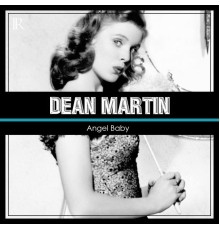 Dean Martin - Angel Baby