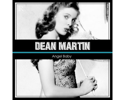 Dean Martin - Angel Baby