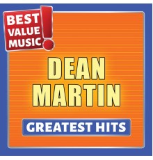 Dean Martin - Dean Martin - Greatest Hits (Best Value Music)