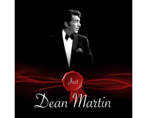 Dean Martin - Just - Dean Martin Dean Martin - Just - Dean Martin