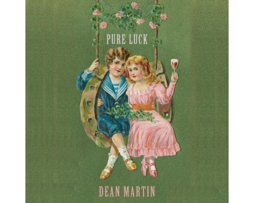Dean Martin - Pure Luck Dean Martin - Pure Luck