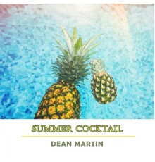 Dean Martin - Summer Cocktail