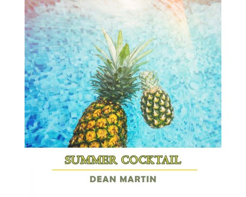 Dean Martin - Summer Cocktail