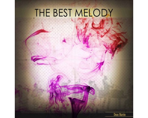 Dean Martin - The Best Melody