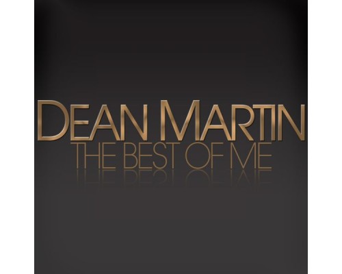 Dean Martin - The Best of Me (Original Mix) Dean Martin - The Best of Me (Original Mix)