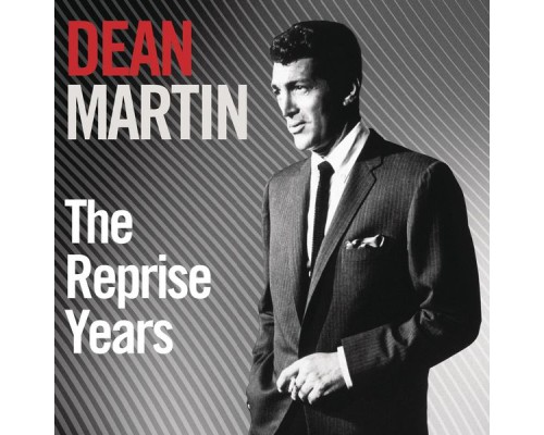 Dean Martin - The Reprise Years