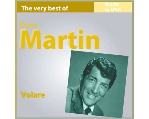 Dean Martin - The Very Best of Dean Martin: Volare (Made In USA)