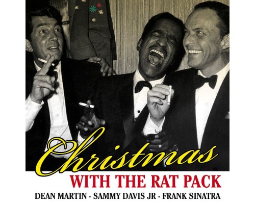 Dean Martin, Frank Sinatra, Sammy Davis Jr - Christmas With the Rat Pack