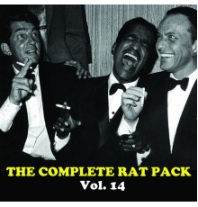 Dean Martin, Frank Sinatra and Sammy Davis Jr. - The Complete Rat Pack, Vol. 14