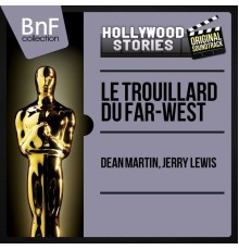 Dean Martin, Jerry Lewis - Le trouillard du Far-West (Original Motion Picture Soundtrack, Mono Version)