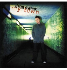 Dean Owens - My Town