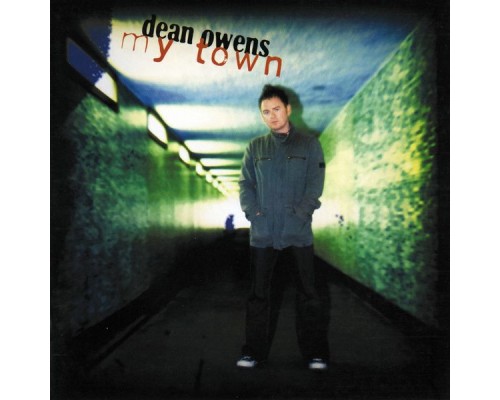 Dean Owens - My Town