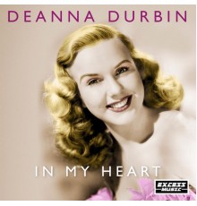 Deanna Durbin - In My Heart