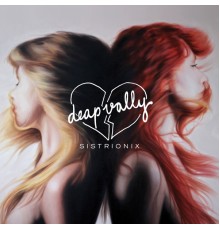 Deap Vally - Sistrionix