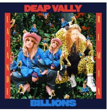 Deap Vally - Billions  (LALANDE Remix)