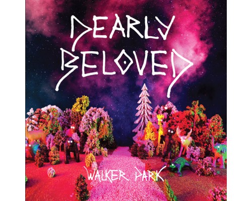 Dearly Beloved - Walker Park