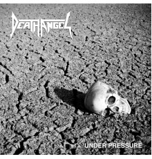 Death Angel - Under Pressure