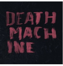 Death Machine - Death Machine