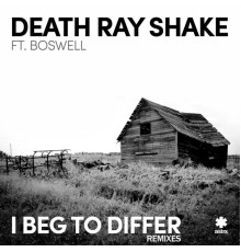 Death Ray Shake - I Beg to Differ (Remixes)