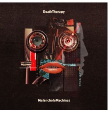 Death Therapy - Melancholy Machines